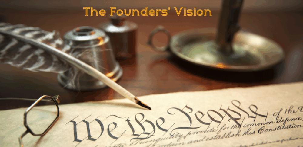 The Founders' Vision